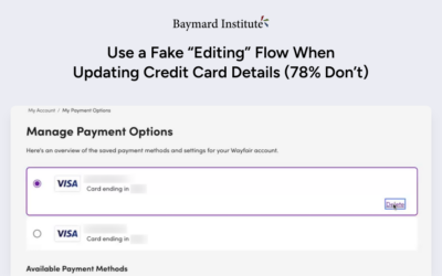 Credit Card UX: Use a Fake “Editing” Flow – Baymard