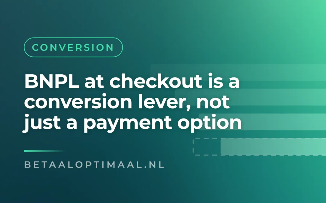 BNPL at checkout is a conversion lever, not just a payment option