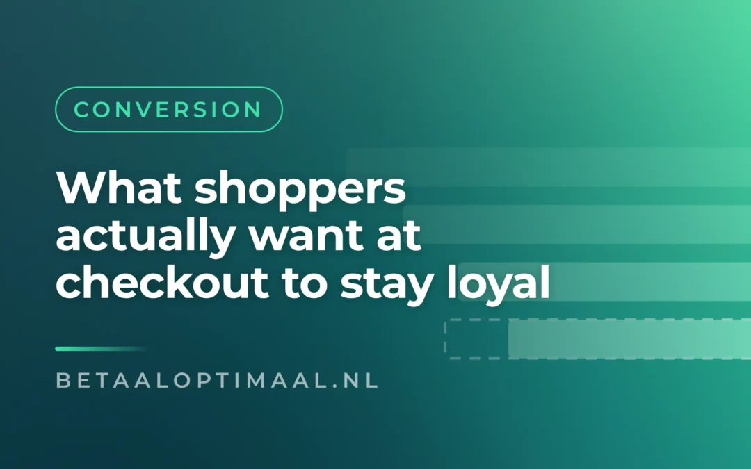 What shoppers actually want at checkout to stay loyal