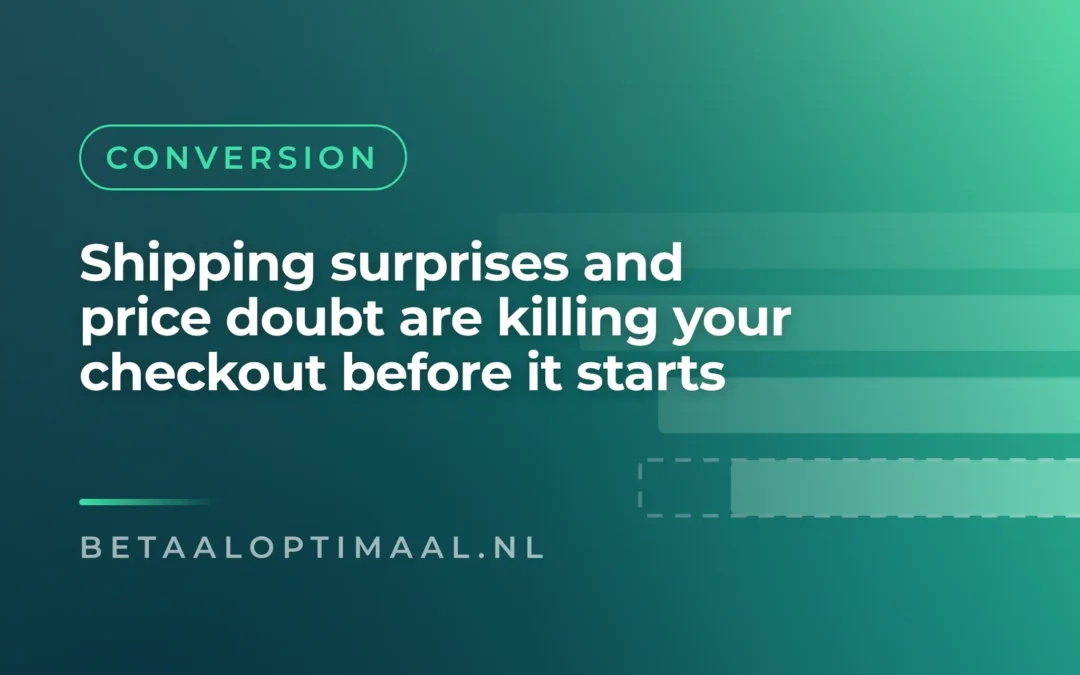 Shipping surprises and price doubt are killing your checkout before it starts