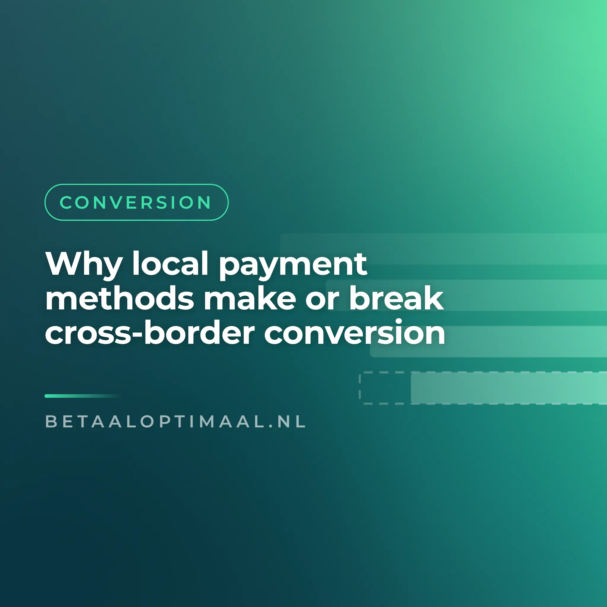 Why local payment methods make or break cross-border conversion