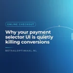 Why your payment selector UI is quietly killing conversions