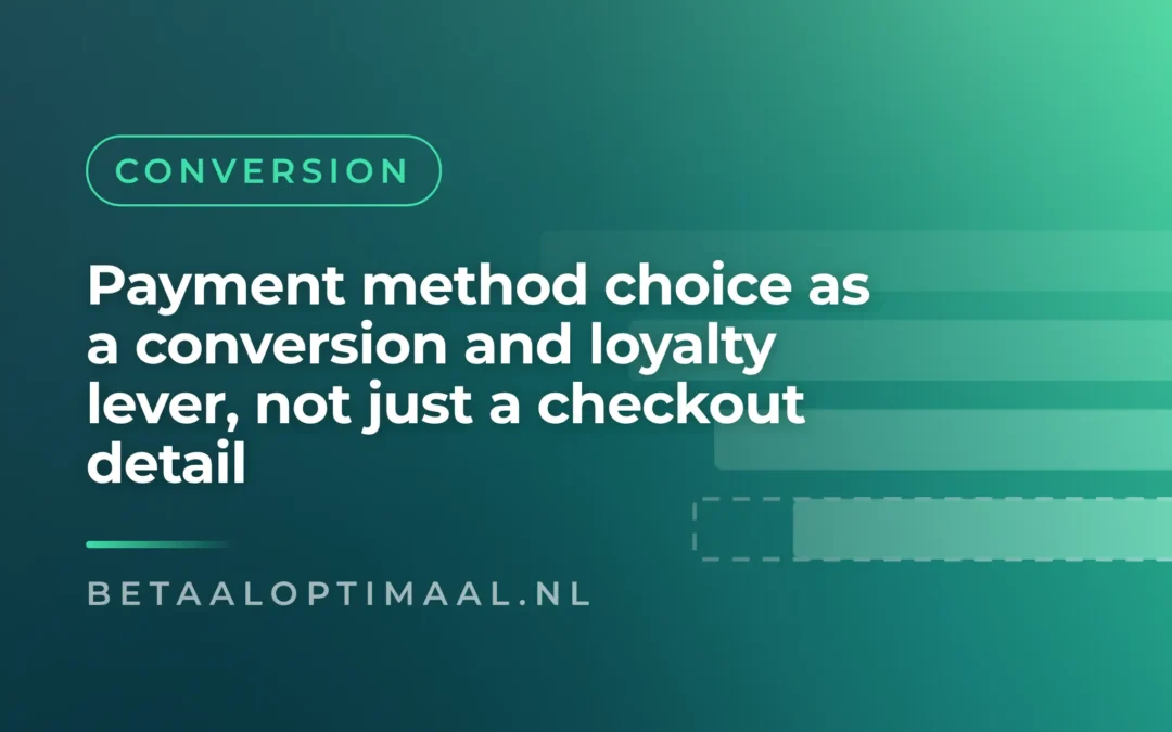 How offering the right payment method lifts conversion and loyalty