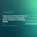 Payment method choice as a conversion and loyalty lever, not just a checkout detail