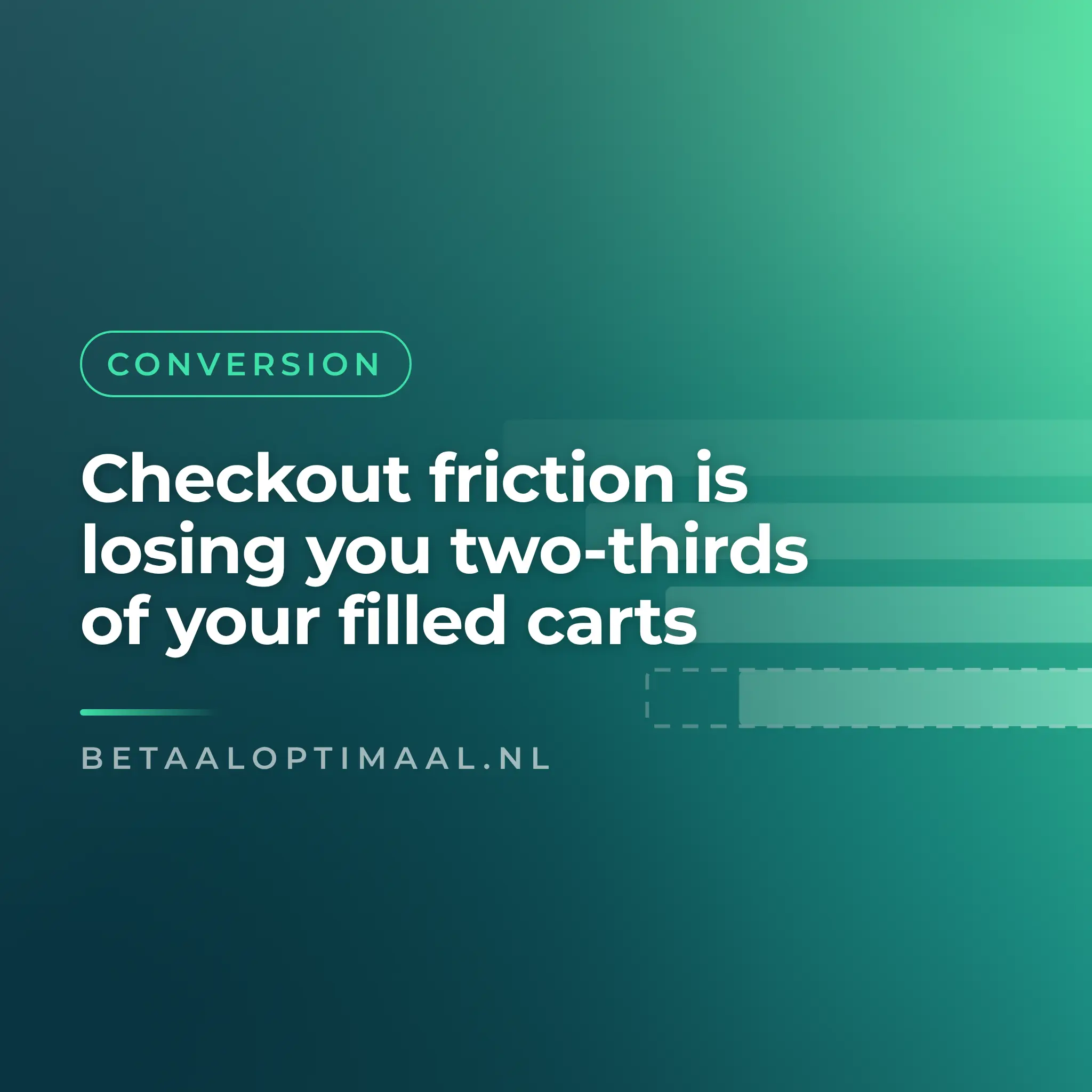 Checkout friction is losing you two-thirds of your filled carts