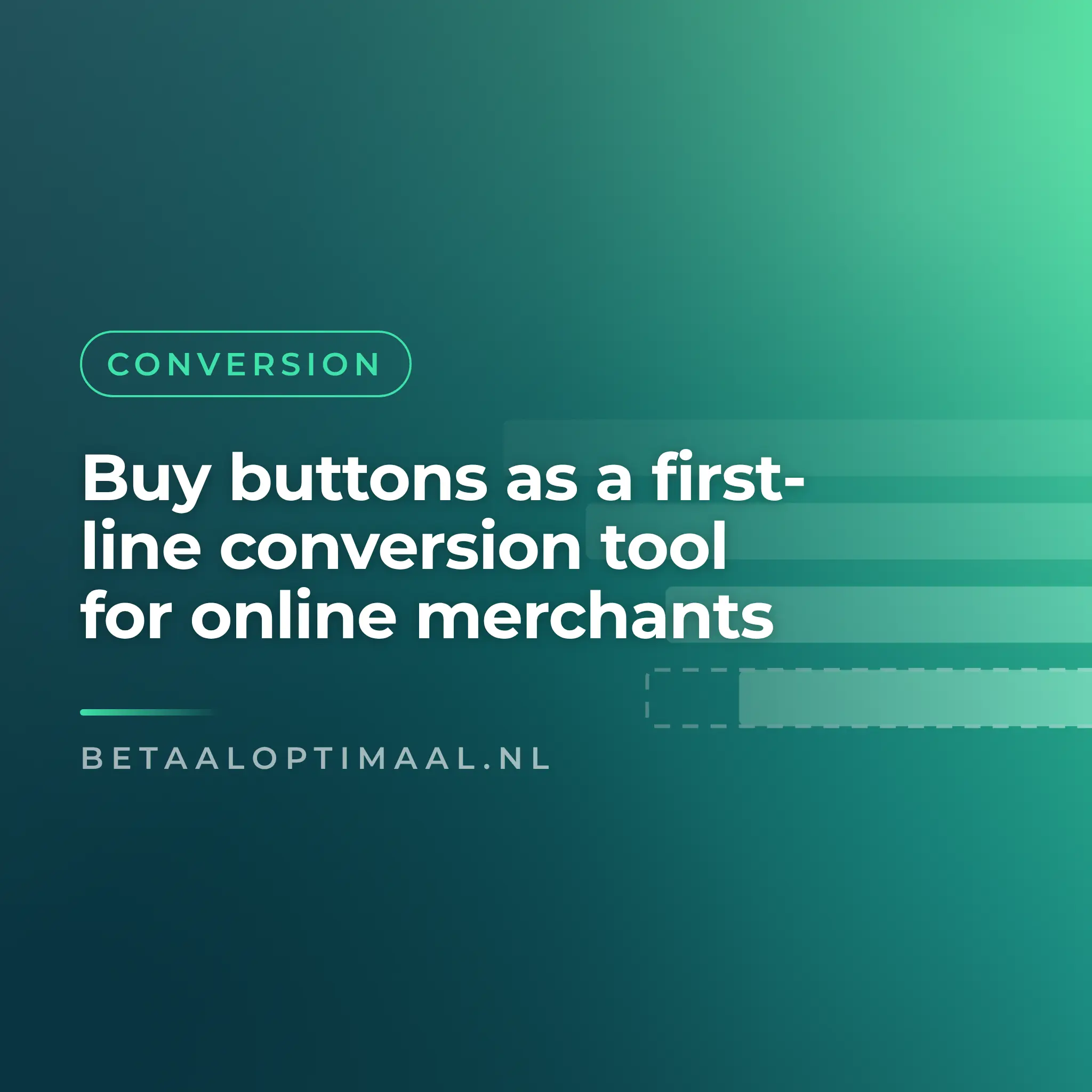 Buy buttons as a first-line conversion tool for online merchants