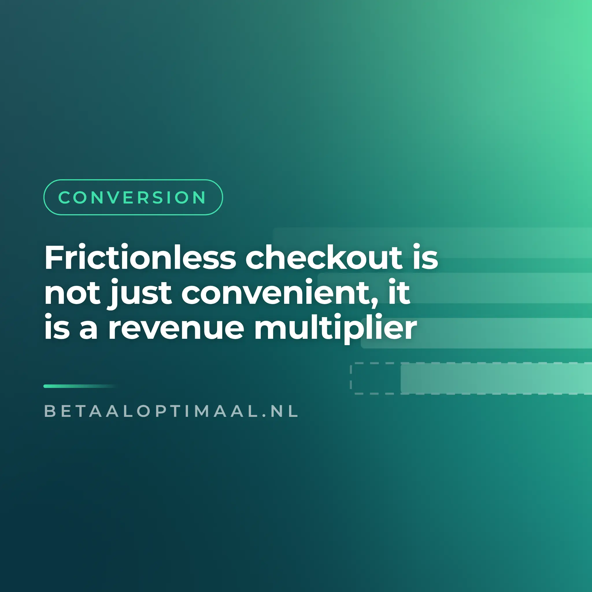Frictionless checkout is not just convenient, it is a revenue multiplier
