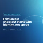 Frictionless checkout starts with identity, not speed