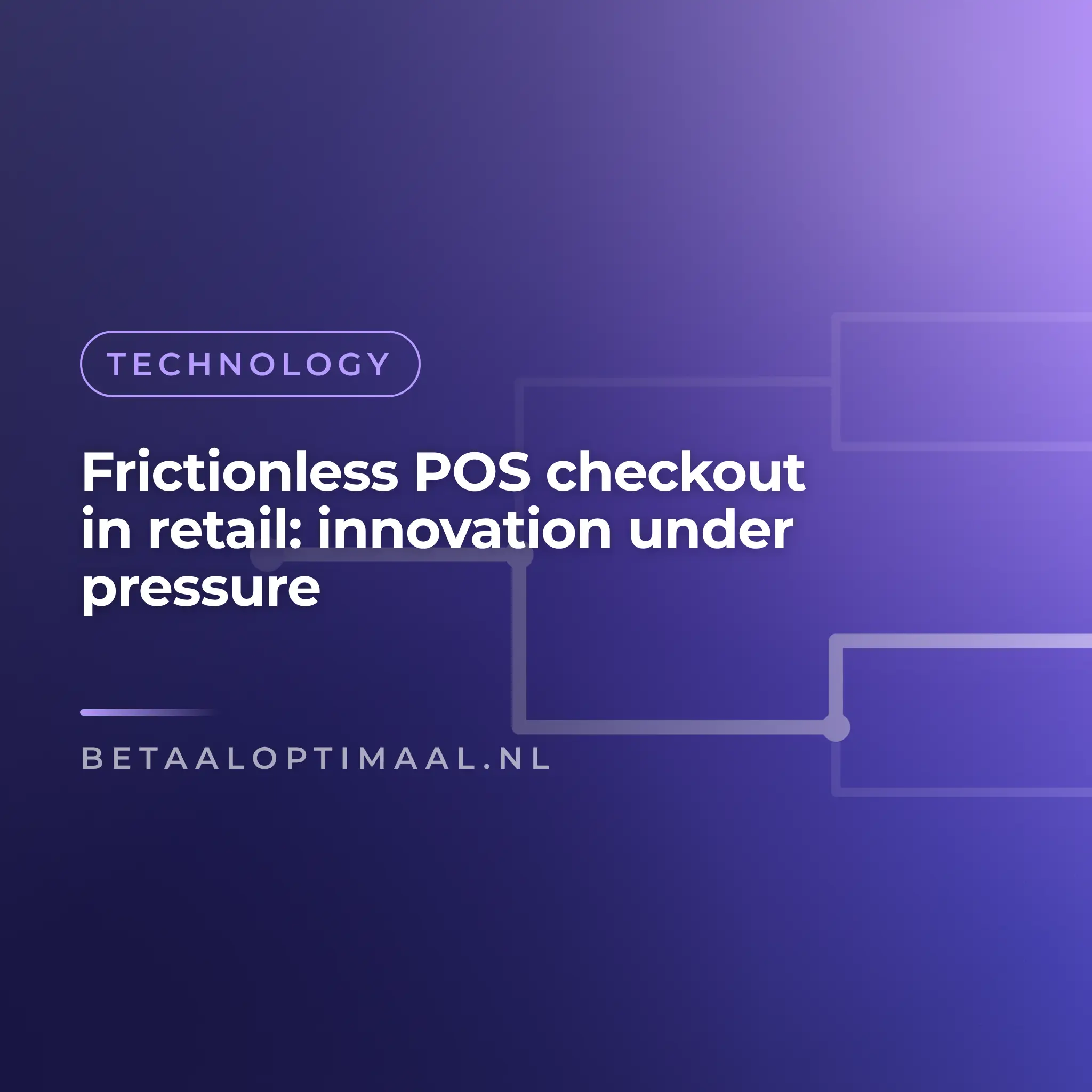 Frictionless POS checkout in retail: innovation under pressure