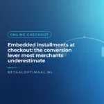 Embedded installments at checkout: the conversion lever most merchants underestimate