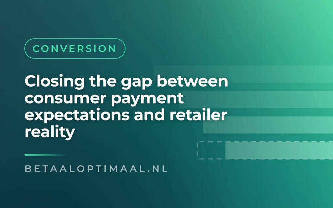 Closing the gap between consumer payment expectations and retailer reality
