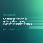 Checkout friction is quietly destroying customer lifetime value
