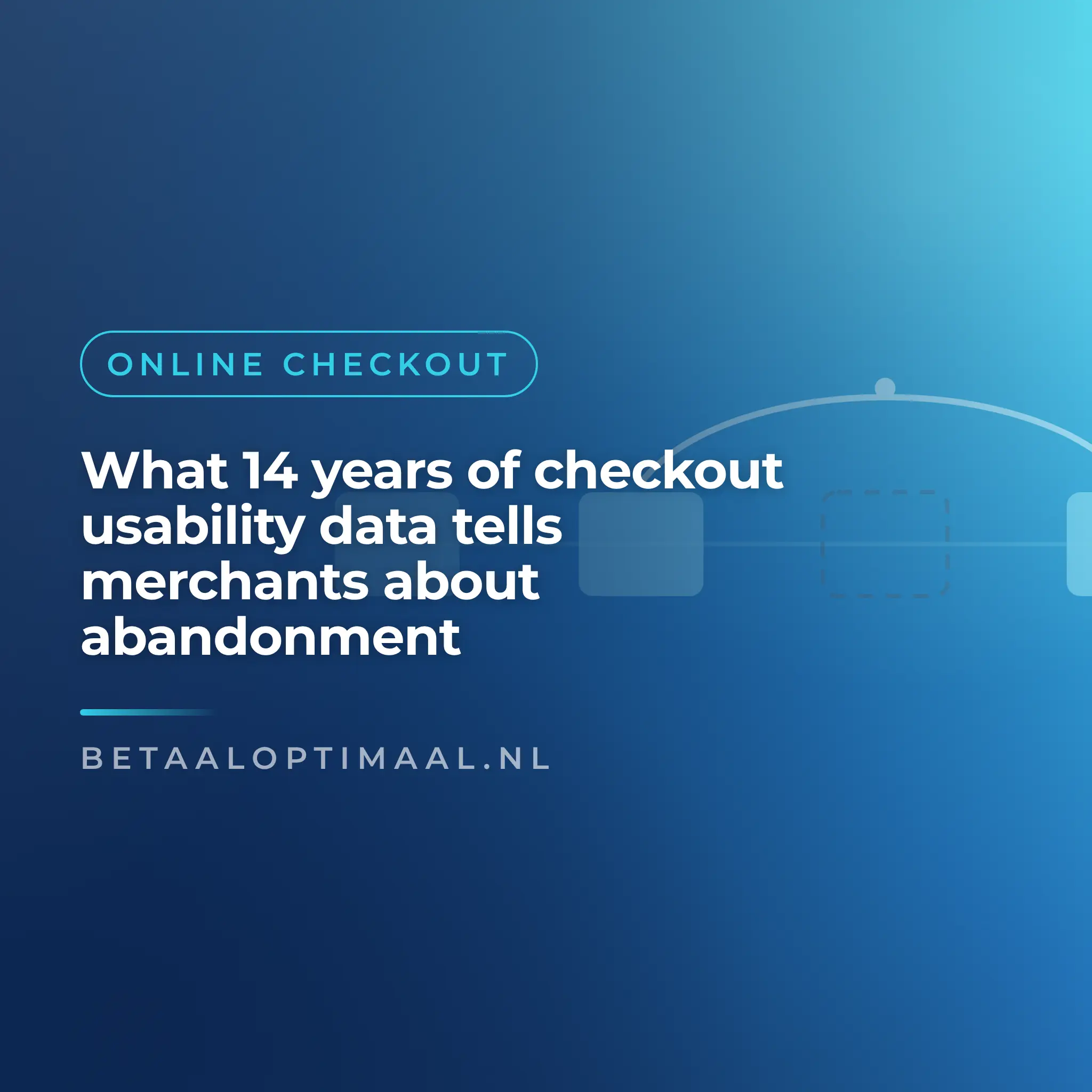 What 14 years of checkout usability data tells merchants about abandonment