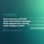 Cart recovery still fails most merchants because fixed sequences cannot read shopper intent