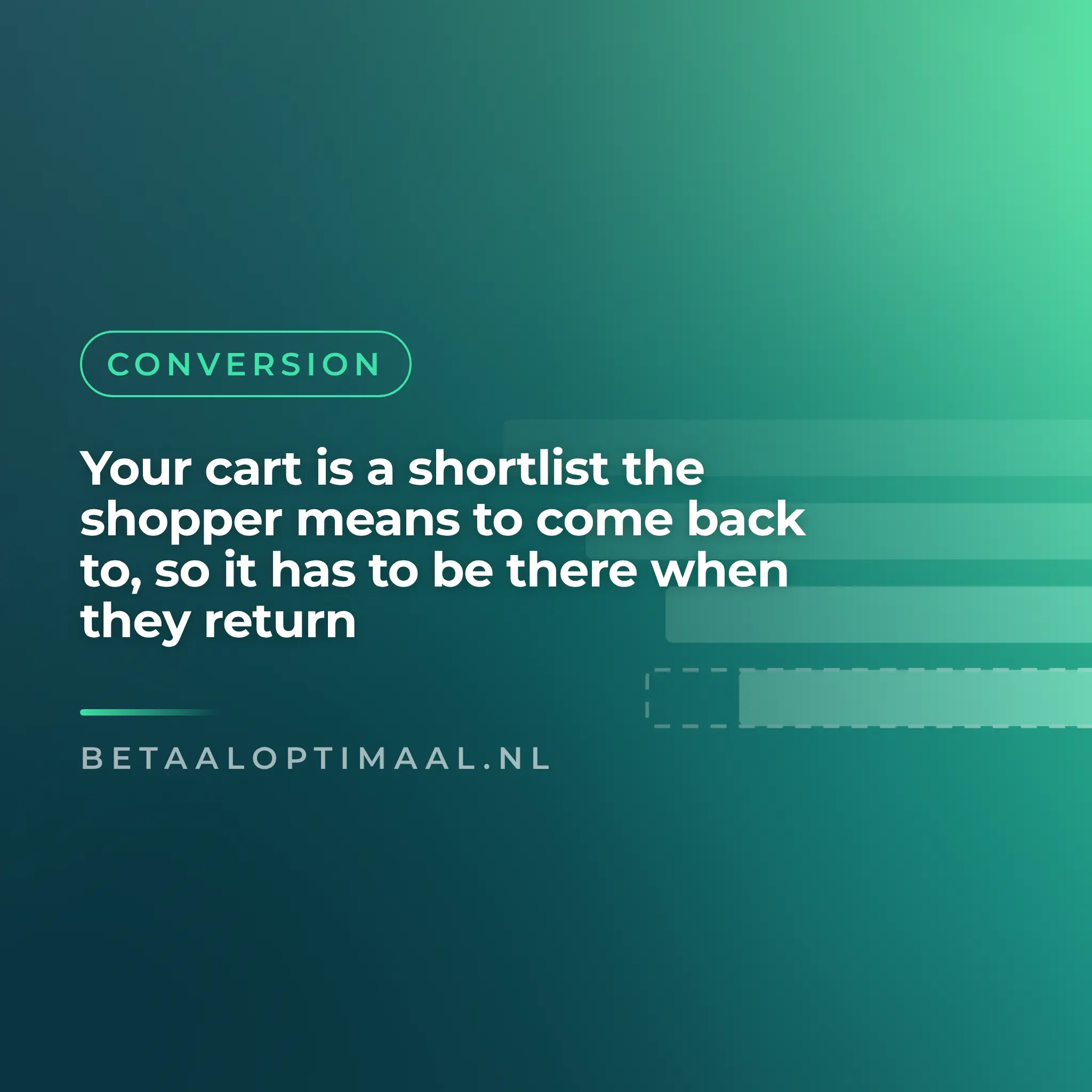 Your cart is a shortlist the shopper means to come back to, so it has to be there when they return