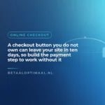 A checkout button you do not own can leave your site in ten days, so build the payment step to work without it