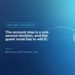 The account step is a one-second decision, and the guest route has to win it