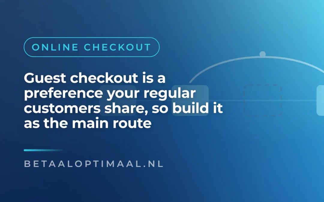 Guest checkout is how many loyal customers prefer to buy