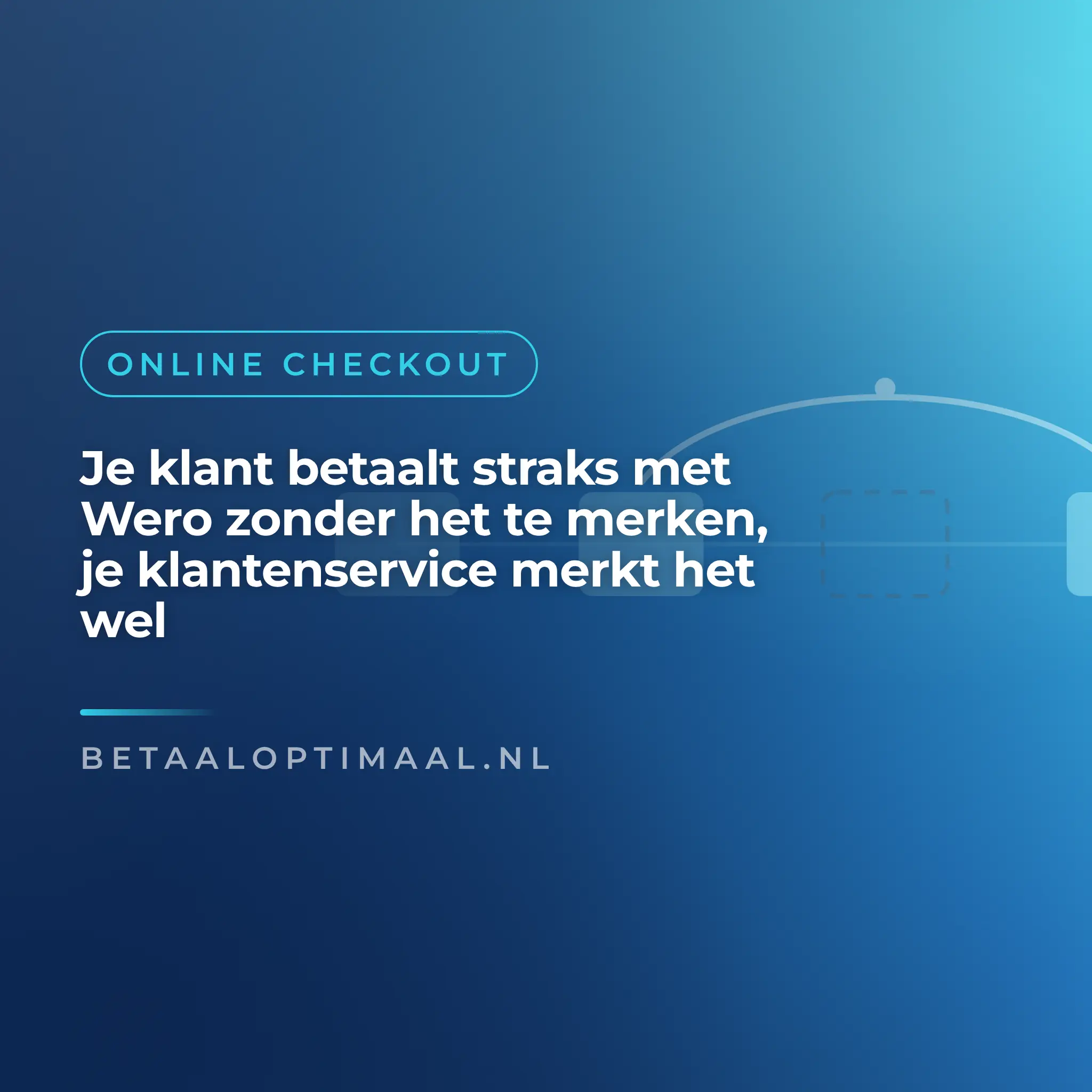 Je klant betaalt straks met Wero zonder het te merken, je klantenservice merkt het wel